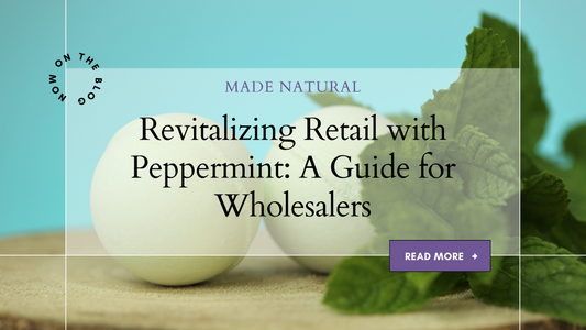 Revitalizing Retail with Peppermint: A Guide for Wholesalers