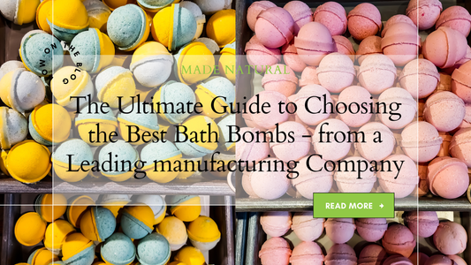 Choosing the Best Bath Bombs for Your Business - From a Leading Manufacturing Company
