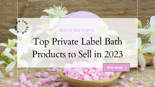 Top Private Label Bath Products to Sell in 2023