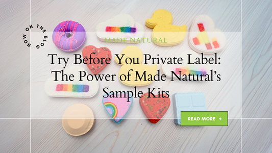 Try Before You Private Label: The Power of Made Natural’s Sample Kits