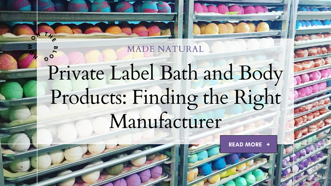 Private Label Bath and Body Products: Finding the Right Manufacturer