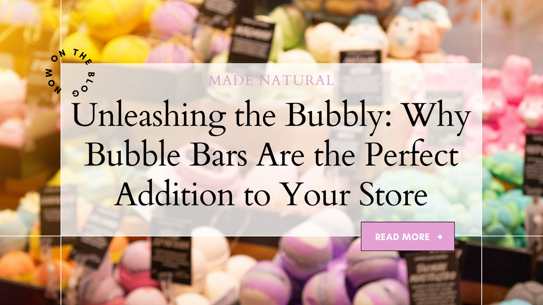 Unleashing the Bubbly: Why Bubble Bars Are the Perfect Addition to Your Store