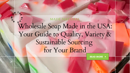 Wholesale Soap Made in the USA: Your Guide to Quality, Variety & Sustainable Sourcing for Your Brand