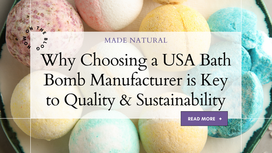 Why Choosing a USA Bath Bomb Manufacturer is Key to Quality and Sustainability